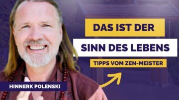 Zen Meister Hinnerk Polenski Wie schafft man es ein erfuelltes Leben zu fuehren